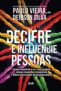 Decifre e Influencie Pessoas - Paulo Vieira e Deibson Silva
