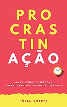 Procrastinação - Lílian Soares